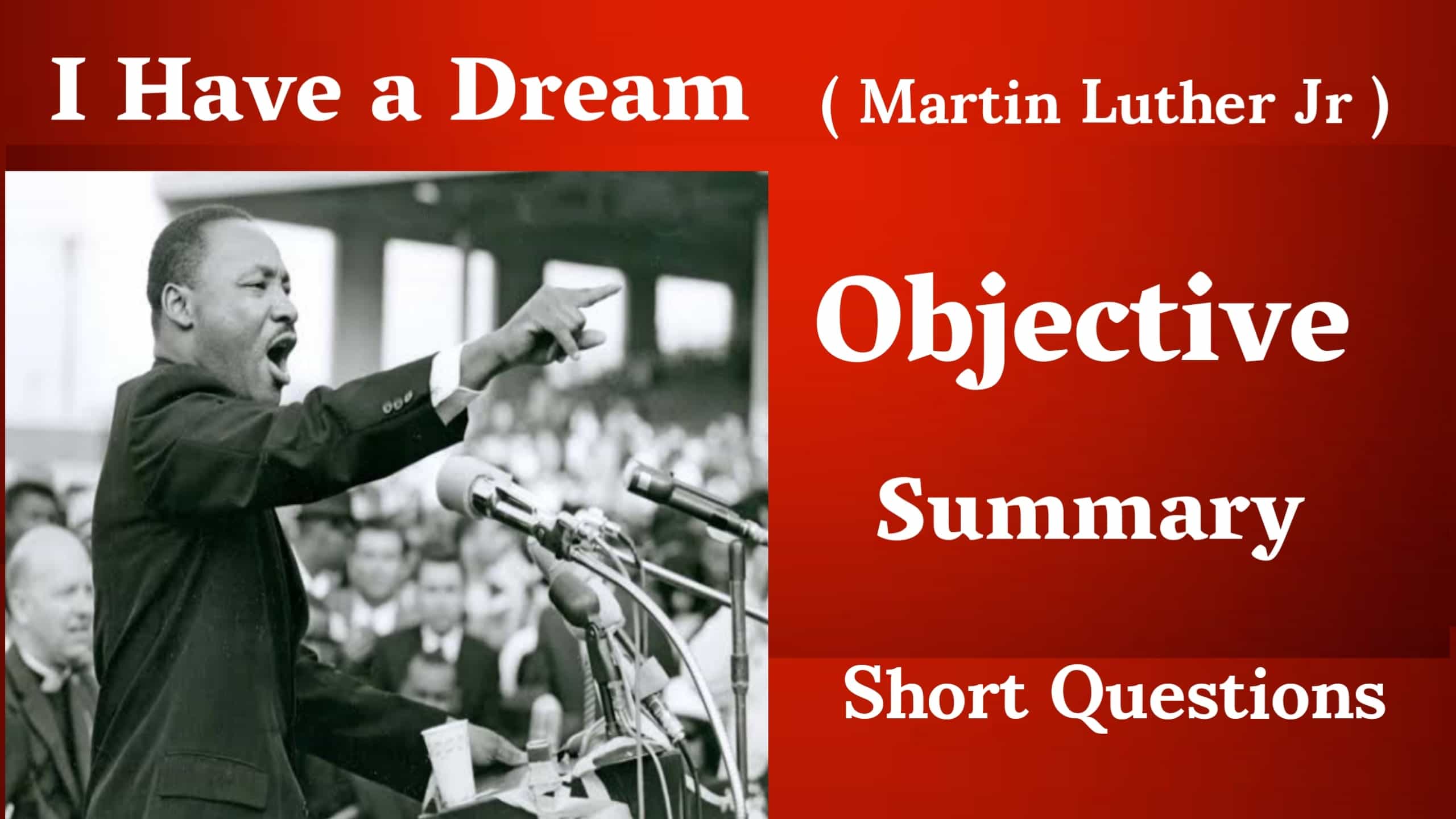 i have a dream speech objective summary